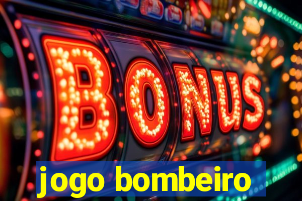 jogo bombeiro